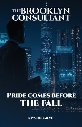 The Brooklyn Consultant: Pride Comes Before the Fall