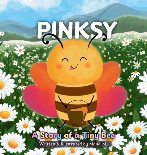 Pinksy: A Story of a Tiny Bee