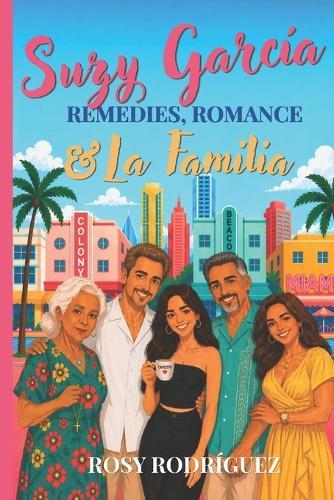 Suzy García Remedies, Romance & La Familia