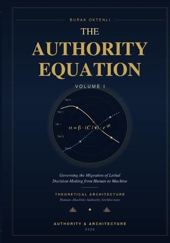 The Authority Equation - Volume I