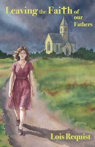 Leaving the Faith of our Fathers