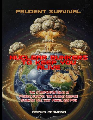 Prudent Survival: Nuclear Bunkers to Keep you Alive