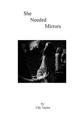 She Needed Mirrors