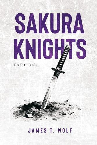Sakura Knights: Part One