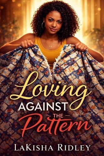 Loving Against the Pattern