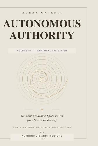 Autonomous Authority - Volume III