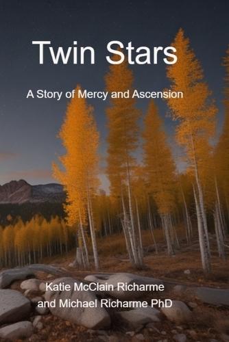 Twin Stars: A Story of Mercy and Ascension