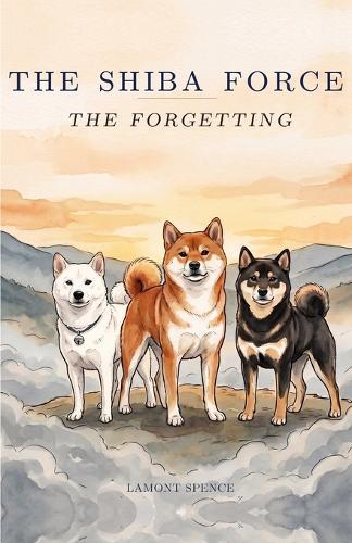 The Shiba Force: The Forgetting