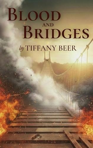 Blood and Bridges