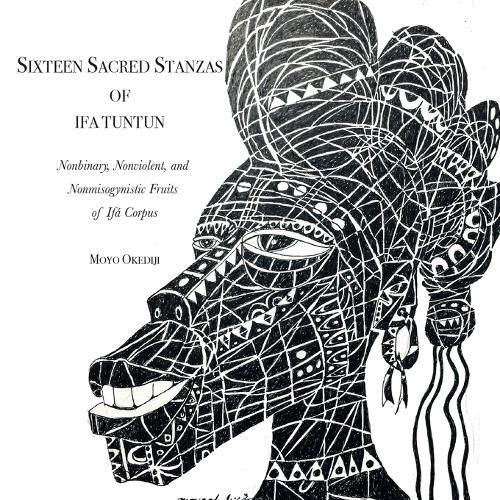 Ifa Tuntun: Sixteen Sacred Stanzas