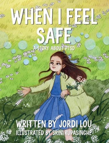 When I Feel Safe: A Story About PTSD