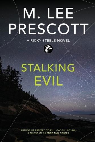 Stalking Evil: A Ricky Steele Mystery