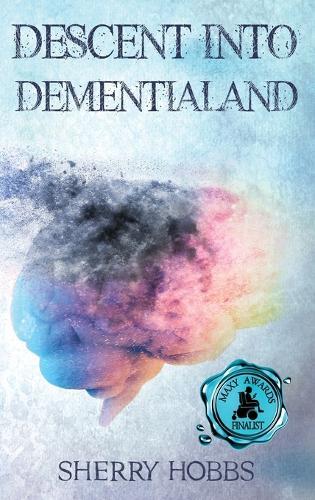 Descent into Dementialand