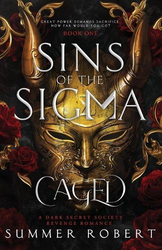 Caged: Sins of the Sigma (Book 1): A Dark Secret Society Revenge Romance