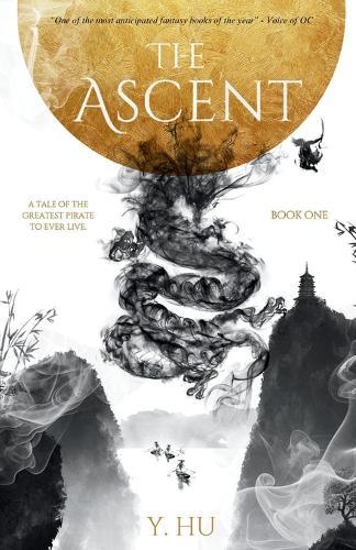 The Ascent: A Tale of the Greatest Pirate To Ever Live