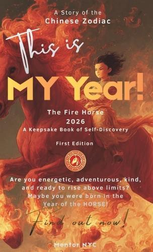This Is MY Year: The Fire Horse (2026)