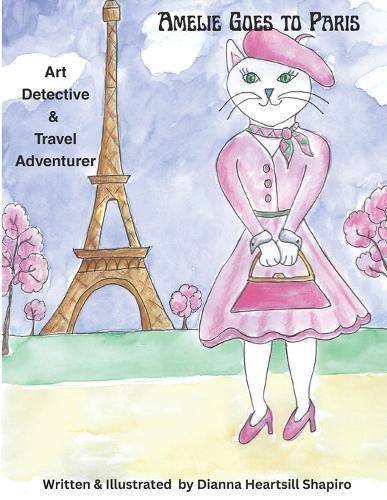 Amelie Goes to Paris: Art Detective & Travel Adventurer
