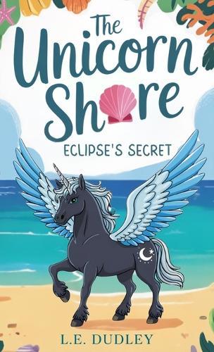 The Unicorn Shore: Eclipse's Secret
