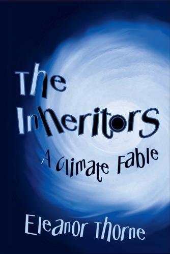 The Inheritors: A Climate Fable