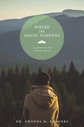 Where the Magic Happens: A Journey to Inner Space