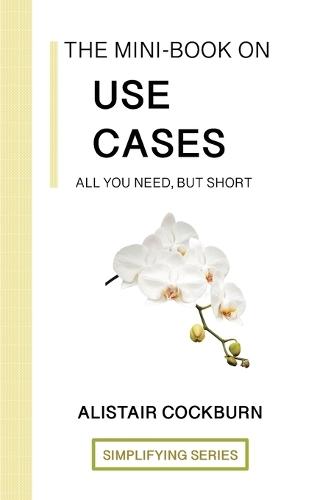 The Mini-Book on Use Cases: All you need, but short