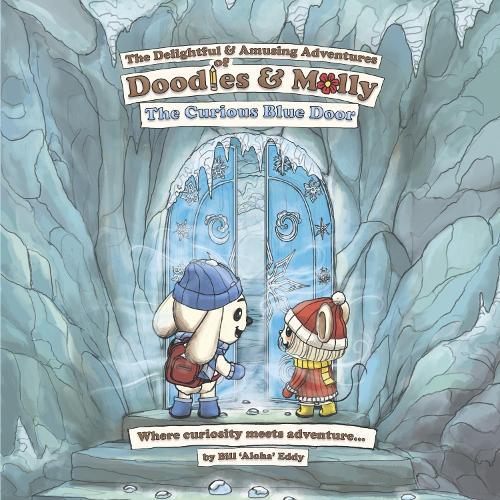 The Delightful and Amusing Adventures of Doodles and Molly: The Curious Blue Door