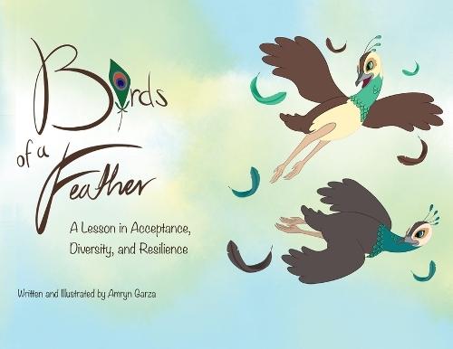 Birds of a Feather: A Lesson in Acceptance, Diversity, and Resilience