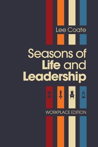 Seasons of Life and Leadership: Corporate Edition