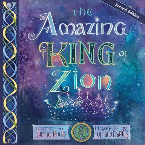 The Amazing King of Zion