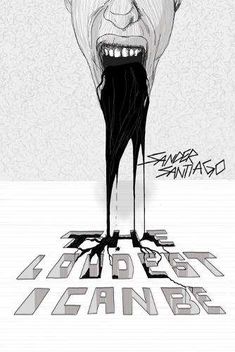 The Loudest I Can Be