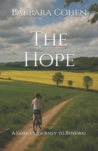 The Hope: A Family's Journey to Renewal