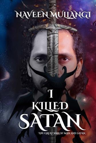 I Killed Satan - The Great War of Man and Satan