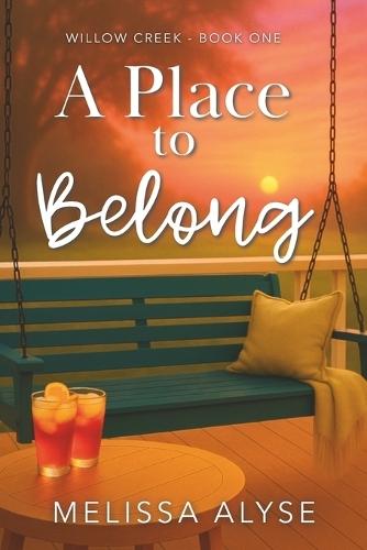 A Place To Belong: Sweet Small Town Christian Fiction