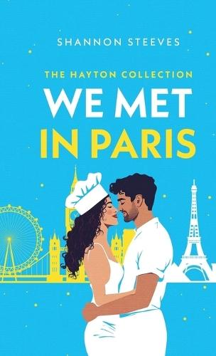 We Met in Paris: A Hidden Identity Romance (The Hayton Collection Book 1)