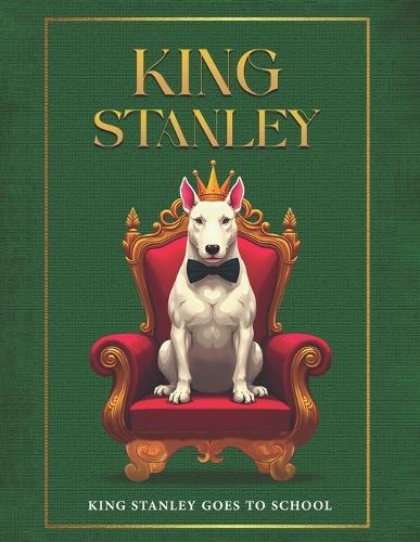 King Stanley Goes To School