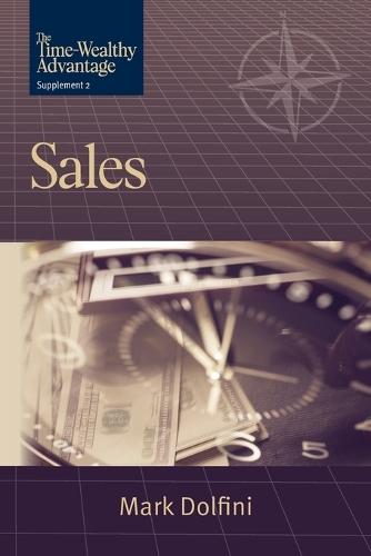 The Time-Wealthy Advantage: Sales