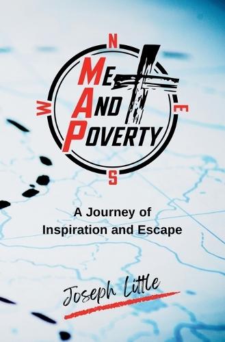 Me And Poverty: A Journey of Inspiration and Escape