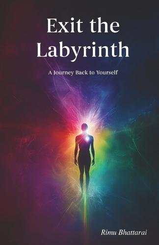 Exit the Labyrinth: A Journey Back to Yourself