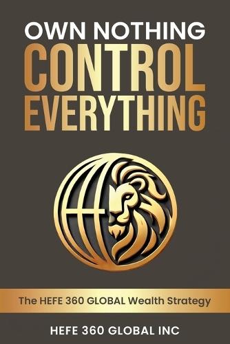 Own Nothing Control Everything