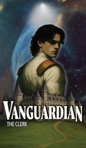 Vanguardian: Book I