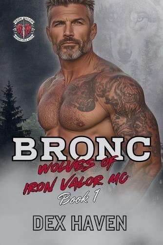 Bronc: Wolves of Iron Valor MC Book 1