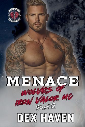 Menace: Wolves of Iron Valor MC Book 2