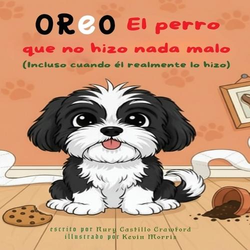 Oreo: El perro que no hizo nada malo (Incluso cuando él realmente lo hizo