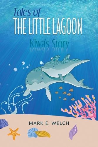 Tales of the Little Lagoon: Kiwa's Story