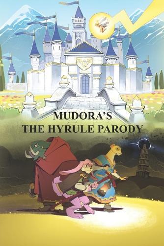Mudora's The Hyrule Parody