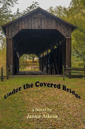 Under the Covered Bridge