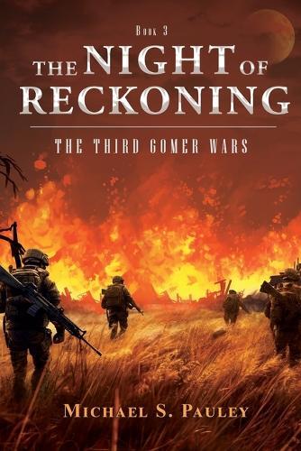 The Night of Reckoning: The Third Gomer Wars