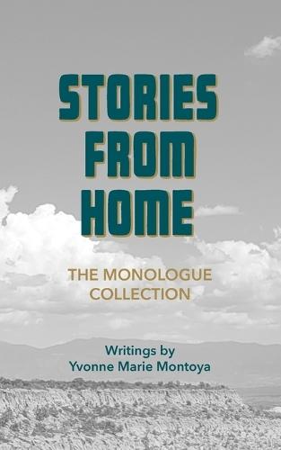 Stories from Home: The Monologue Collection