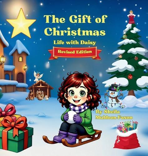 The Gift of Christmas: Life with Daisy