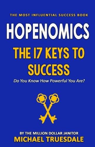 Hopenomics: ""The 17 Keys to Success""